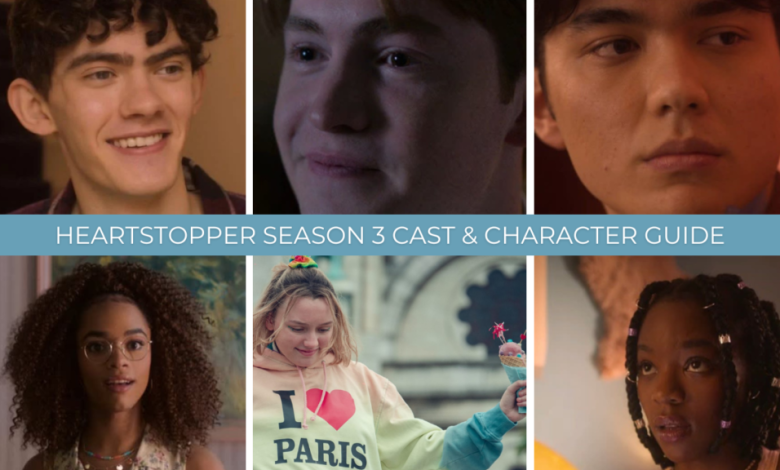 Heartstopper Season 3 cast collage featuring Charlie, Nick, Tao, Elle, Darcy, and Tara